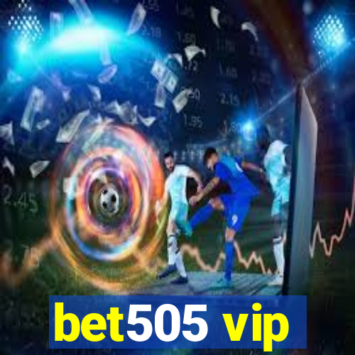 bet505 vip